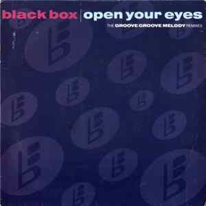 FLAC Black Box - Open Your Eyes (The Groove Groove Melody Remixes)