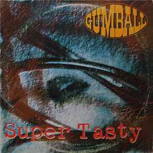 FLAC Gumball - Super Tasty