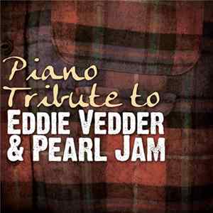 FLAC The Piano Tribute Players - Piano Tribute to Eddie Vedder & Pearl Jam