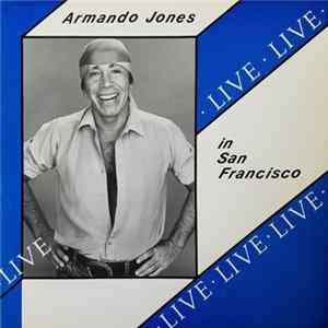 FLAC Armando Jones - Live In San Francisco