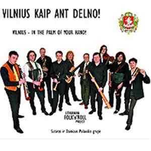 FLAC Sutaras Ir Dainiaus Pulausko Grupė = Dainius Pulauskas Band - Vilnius Kaip Ant Delno! = Vilnius - In the Palm of Your Hand!