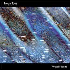 FLAC Zreen Toyz - Abyssal Zones