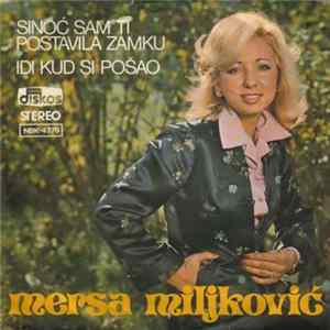FLAC Mersa Miljković - Sinoć Sam Ti Postavila Zamku / Idi Kud Si Pošao