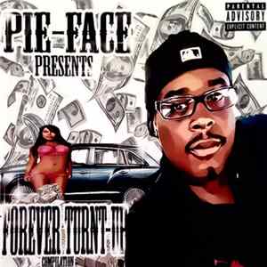 FLAC Pie-Face - Forever Turn't Up