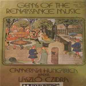 FLAC Camerata Hungarica Leader: László Czidra - Gems Of The Renaissance Music