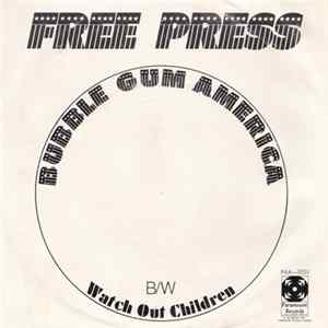 FLAC Free Press - Bubble Gum America / Watch Out Children