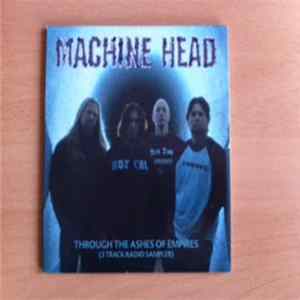 FLAC Machine Head - Through The Ashes Of Empires (3 Track Radio Sampler)