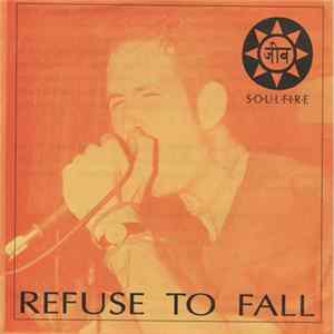 FLAC Refuse To Fall - Soulfire