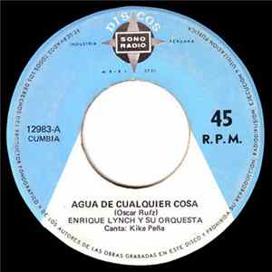FLAC Enrique Lynch Y Su orquesta - Agua De Cualquier Cosa / Mis Zapatos Viejos