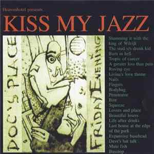 FLAC Kiss My Jazz - In Doc's Place Friday Evening