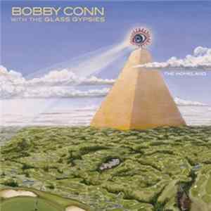 FLAC Bobby Conn And The Glass Gypsies - The Homeland