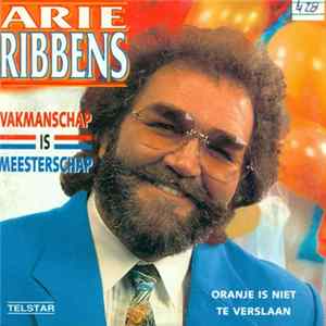 FLAC Arie Ribbens - Vakmanschap Is Meesterschap