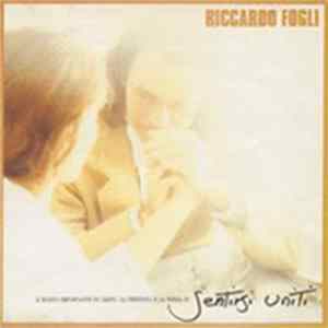 FLAC Riccardo Fogli - È Troppo Importante Un Gesto, La Presenza E La Forza Di Sentirsi Uniti