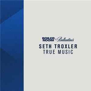FLAC Seth Troxler, Catz N' Dogz, Julia Govor, Renato Ratier - True Music