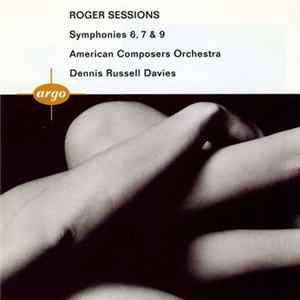 FLAC Roger Sessions - American Composers Orchestra, Dennis Russell Davies - Symphonies 6, 7 & 9