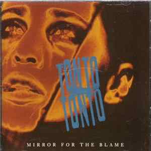 FLAC Tonto Tonto - Mirror For The Blame