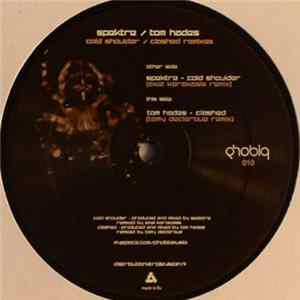 FLAC Spektre / Tom Hades - Cold Shoulder / Clashed Remixes