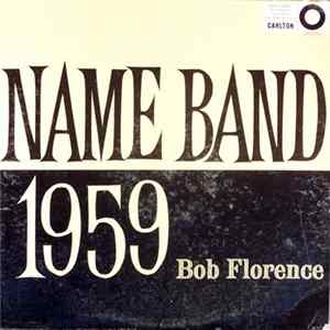 FLAC Bob Florence And His Orchestra - Name Band: 1959