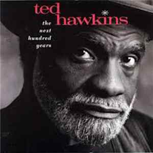 FLAC Ted Hawkins - The Next Hundred Years