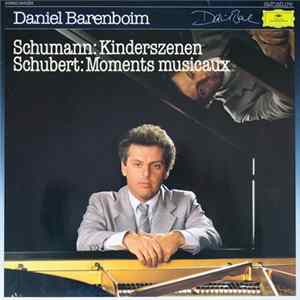 FLAC Schumann, Schubert, Daniel Barenboim - Kinderszenen • Moments Musicaux