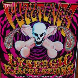 FLAC The Fuzztones - Lysergic Ejaculations - Live In Europe 1991