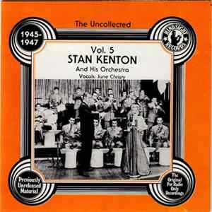 FLAC Stan Kenton And His Orchestra - The Uncollected 1945-1947 Vol. 5