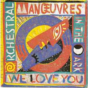 FLAC Orchestral Manœuvres In The Dark - We Love You