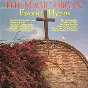 FLAC The Magic Organ - Favorite Hymns