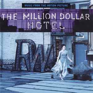 FLAC Various - Music From The Motion Picture : The Million Dollar Hotel
