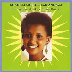 FLAC Marie Jeanne Kosita - Suaheli Music - Umeangaza