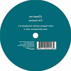 FLAC Mr Raoul K - Remixed Vol.2