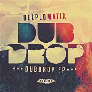 FLAC Deeplomatik - Dub Drop EP