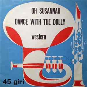 FLAC The Rochy Mountains Ol' Time Stompers - Oh Susannah / Dance With The Dolly
