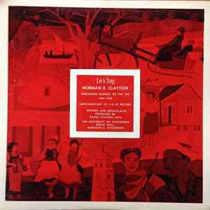FLAC Norman R. Clayton - Let's Sing: Wisconsin School Of The Air 1961-1962