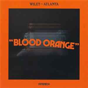 FLAC Wiley from Atlanta - Blood Orange