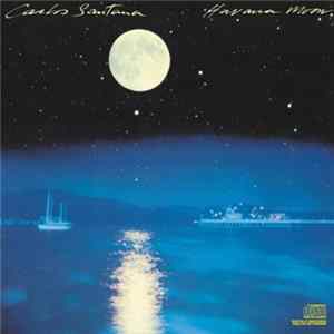 FLAC Carlos Santana - Havana Moon