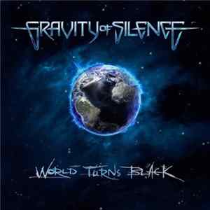 FLAC Gravity Of Silence With Sergie Mercury - World Turns Black