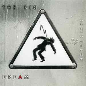 FLAC David Lynch - The Big Dream