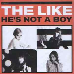 FLAC The Like - He's Not A Boy
