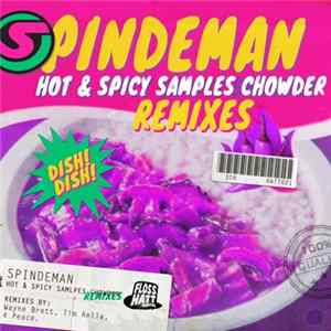 FLAC Spindeman - Hot & Spicy Samples Chowder (Remixes)