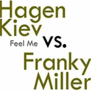FLAC Hagen Kiev Vs. Franky Miller - Feel Me