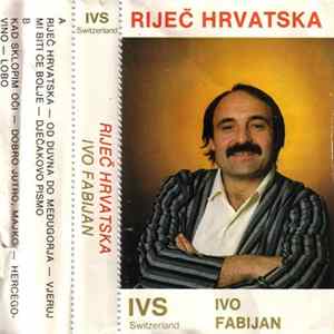 FLAC Ivo Fabijan - Riječ Hrvatska