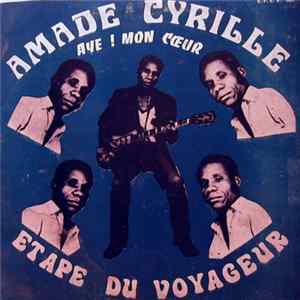FLAC Amade Cyrille & Les Volcans De La Capitale - Aye! Mon Cœur