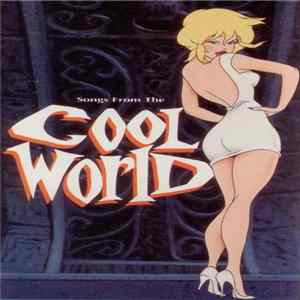 FLAC Various - Songs From The Cool World (Music From And Inspired By The Motion Picture)