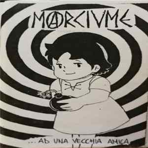 FLAC Marciume - ...Ad Una Vecchia Amica