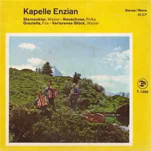 FLAC Kapelle Enzian - Sternenkar / Neuschnee / Graziella / Verlorenes Glück