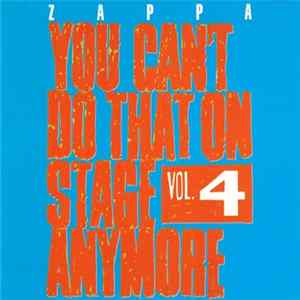 FLAC Zappa - You Can't Do That On Stage Anymore Vol. 4