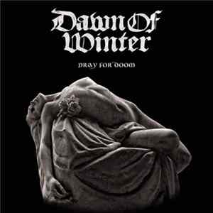 FLAC Dawn Of Winter - Pray For Doom
