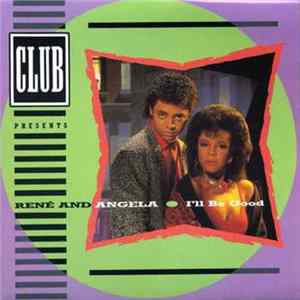 FLAC René & Angela - I'll Be Good