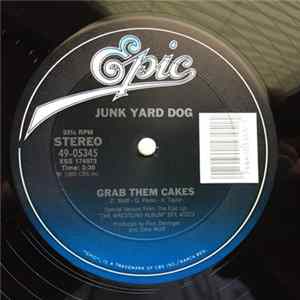 FLAC Junkyard Dog / Derringer - Grab Them Cakes / Real American